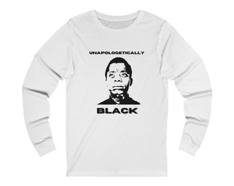 Unapologetically Black Long Sleeve Tee