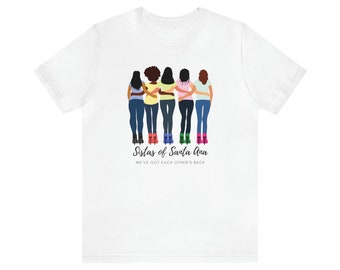 Sistas of Santa Ana T-Shirt