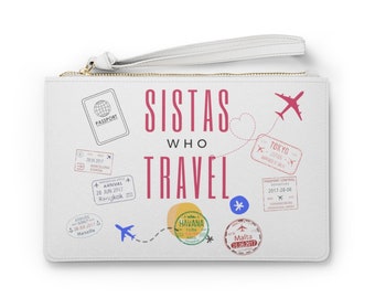 Sistas Who Travel Clutch Bag