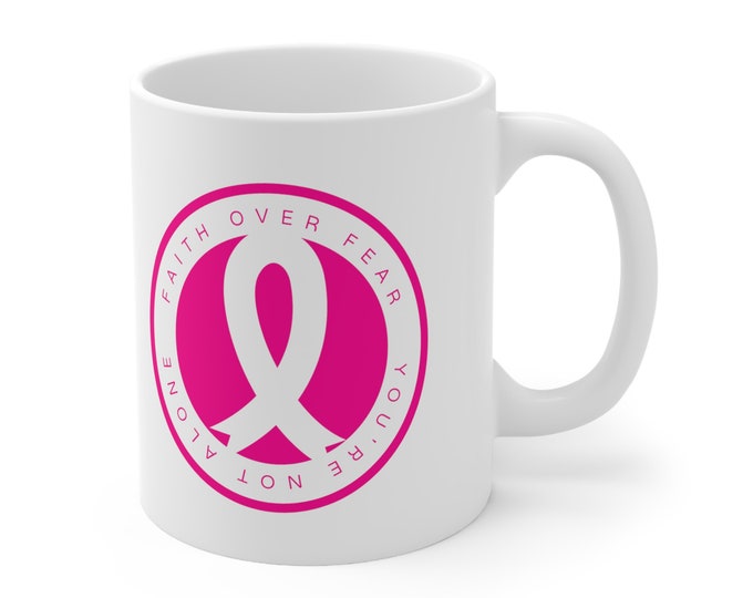 Faith Over Fear Breast Cancer Awareness Mug