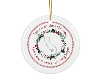 No Place Like Home (Santa Ana) Ornament