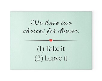 Two Dinner Choices | Glass Cutting Board