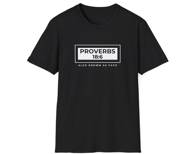 Proverbs 18:6 T-Shirt