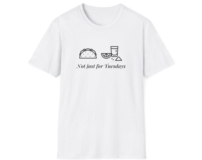 Not Just for Tuesdays Short Sleeve Tee
