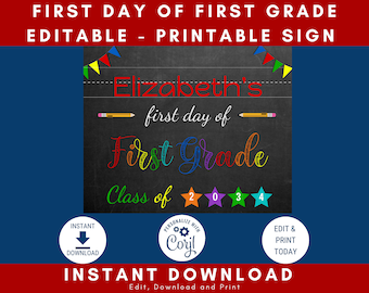 First Day of First Grade Sign Printable, Editable Chalkboard, Personalized Grade Sign, Photo prop, First day of school, Back to School