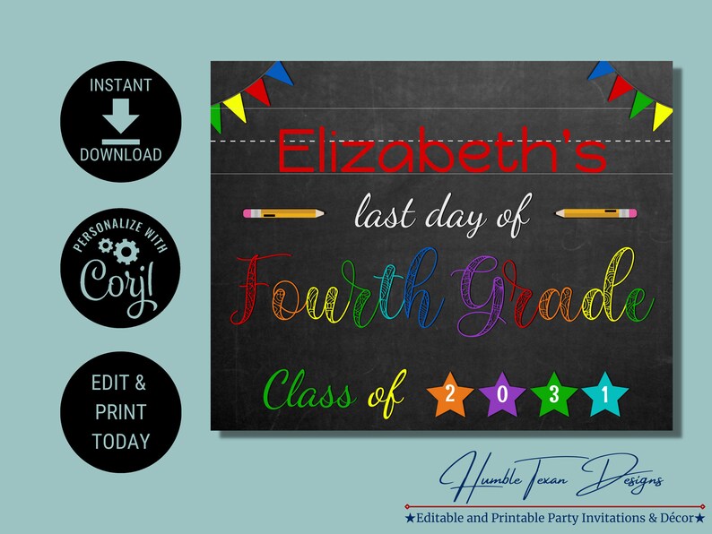 Editable Corjl Last Day of Fourth Grade Printable Sign Photo Prop ...