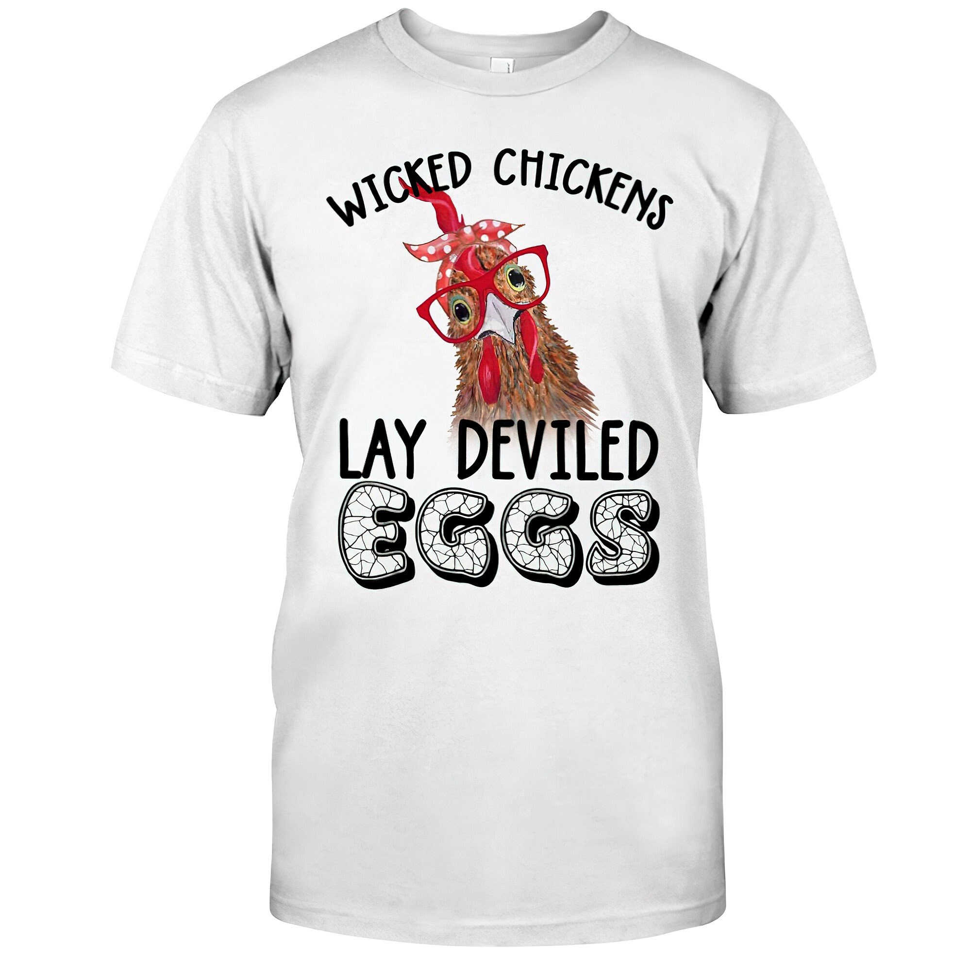 Wicked Chickens Lay Deviled Eggs Shirt Funny Chicken Shirt Etsy
