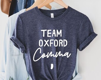 Team Oxford Komma - Engels Leraar Shirt - Grammatica Leraar Shirt - Grammatica Politie - Engels Leraar Gift - Funny Grammar Shirt