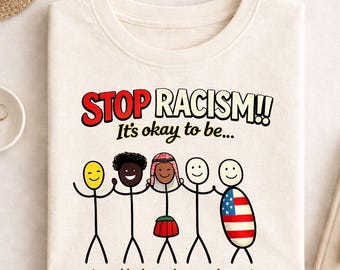 Stop Racism Message Shirt, Its Okay To Be Different , Equality Awareness Graphic, Diversity Acceptance Quote Tee, Inclusive Values Statement
