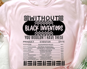 History Of Black Inventors, Black History Month, Black Lives Matter, Black History Shirts, Civil Rights Shirt, Black History Month Gifts