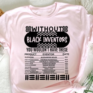 History Of Black Inventors, Black History Month, Black Lives Matter, Black History Shirts, Civil Rights Shirt, Black History Month Gifts