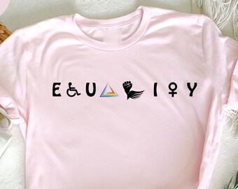 Gleichheit Shirt, Black Lives Matter, Starke Frauen, Anti Rassismus, Frauenrechte, Freundlichkeit T-Shirt, Menschenrechte, Gleichberechtigung Shirt, Soziale Gerechtigkeit