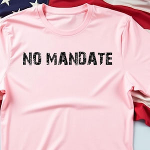 No Mandate T-Shirt, Anti-Trump Tee, Political Protest , Resist Trump, Political Activism T-Shirt, Political Resistance, Democracy First