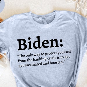 The only way to protect yourself from the banking crisis, Banking crisis T-Shirt, Anti Biden Shirts, Republican Shirt, Conservative T-Shirt
