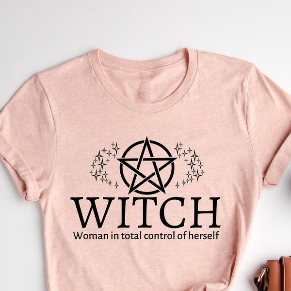 Witch - Woman In Total Control Of Herself T-Shirt,  Witchy Shirt, Witch Aesthetic Clothing, Witchy occult, Witchcraft Shirt,  Witch Clothes