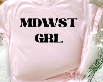 Midwest Girl Shirt, American Country Girl , Inspirational Women Empower  , Christian T-Shirt for Women, Midwest Pride Tee, Empowerment Gift
