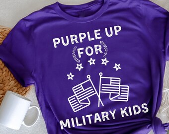 Purple Up For Military Kids T-Shirt, Military Child Month T-Shirt,  Military Mom Appreciation, Support Military Family, Military Kid Support