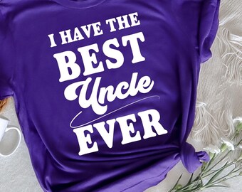I Have The Best Uncle Ever Funny nichtje neef cadeau T-shirt, beste oom shirt, grappig oom cadeau, leuk cadeau voor nichtje, neefje, familiecadeau