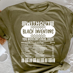 History Of Black Inventors, Black History Month, Black Lives Matter, Black History Shirts, Civil Rights Shirt, Black History Month Gifts