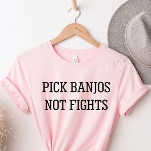 Pick Banjos, Banjo Shirt, Banjo Gifts, Music Teacher Shirt, Musician Gifts, Funny Musician Shirt, Funny Banjo, Player Shirt, Best Banjo