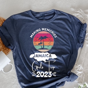 Jamaica Girls Trip 2023,  Girls Weekend, Vacation Shirt, Girls Vacation Shirt, Girls Trip Shirts, Summer Vacation, Jamaica Trip,