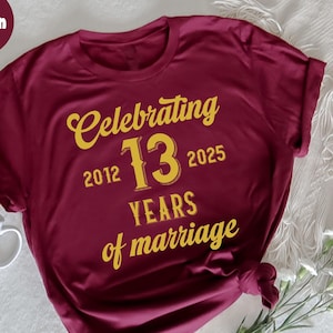 13 Years Of Marriage Est. 2012 2025 13th Wedding Anniversary, Wedding Anniversary, 13th Anniversary, Married Life Humor, 13 Years Together