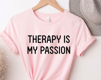 Therapie is mijn passie, therapeut shirt, psycholoog shirt, therapie shirt, therapeut cadeau, therapeut, psychiater cadeau, cadeau voor therapeut