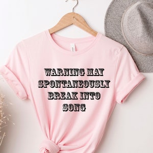 Warning May Spontaneously Shirt, Singer Shirt, Music Shirt, Funny Music Lover , Music Lover Gift, Singing Shirt, Karaoke Shirt, Opera Shirt