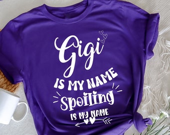 Gigi is mijn naam bederven is mijn naam shirt, gigi geschenken, grootouder shirt, beste gigi shirt, Gigi shirt, oma cadeau, grootmoeder shirt