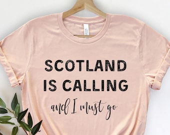 Schottland Shirt Schottland is Calling & I Must Go Shirt, Edinburgh Shirt, Schottland Reise Shirt, Schottland Shirt, Glasgow Shirt, Reise Stadt Geschenk