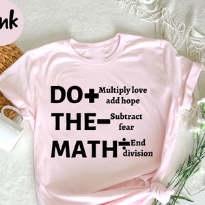 Moltiplica amore Aggiungi speranza, regalo insegnante di matematica, amore matematica camicia, matematica Geek camicia, divertente matematica camicia, matematica detti camicia, camicia insegnante di matematica