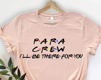 Para Crew Shirt - Para Squad Shirt - Paraprofessional Shirt - Paraprofessional Gift - Teacher Aide - Para Educator Shirt - Para Gift