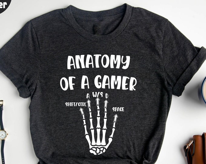 Anatomy of A Gamer, Funny Gamer Gifts, Gift For Gamer, Gaming Gifts For Boys, Gamer Gift for Him, Gamer T-Shirt, Game Lover Shirt,