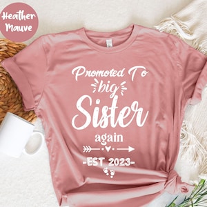 Promoted To Big Sister Again 2023, Sister Announcement, Gift for Big Sister, New Big Sister, Baby Announcement Siblings, Baby Announcement