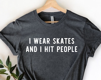 Indosso i pattini e colpisco le persone, pattini a rotelle, magliette Roller Derby, ragazza Roller Derby, ragazza Roller, camicia Skater Club, camicia Skate per ragazze
