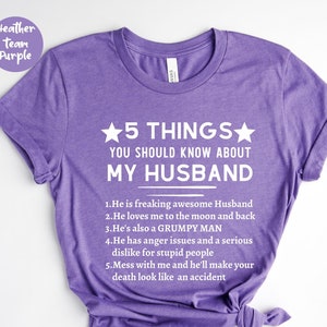 5 Things You Should Know About My Husband, Funny Wife Shirt, Sarcastic Husband, Gift From Wife, Wife Gifts, Funny Gift For Wife, Wife Shirt