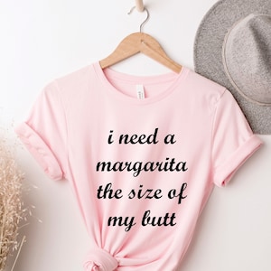 I Need A Margarita Shirt, Margarita Shirt, Funny Drinking Shirt,, Funny Summer Shirt, Tequila Shirt, Cinco De Mayo Shirt, Drinking Shirt