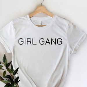 Girl Gang - Chemise féministe - GRL PWR - Femmes autonomes - Cadeau féministe - Girl Power - Femmes fortes - Femme féministe - Cadeau pour féministe
