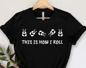 This Is How I Roll Shirt, Funny Panda Shirt, Panda Theme, Panda Birthday, Panda Lover Shirt, Cute Animal Shirt, Panda Gift Shirt, Panda Tee