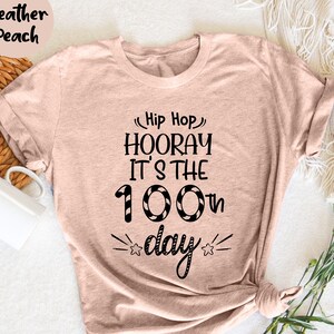 Hip Hip Hooray It&#39;s The 100th Day, 100th Day Of School Gifts, Back to School,  Funny 100th Day Of School Shirt For Teacher & Students