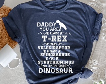 Daddy You Are as Strong, T-Rex Dad Shirt, Funny Birthday Tee, Dinosaur Outfit, Father Day Gifts, Father Day Present, Dinosaurs Funny