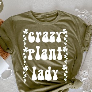Crazy Plant Lady T-Shirt, Gardening T-Shirt, Gardening Gift, Plant Lover Gift, Plant Lover Shirt, Gardener TShirt,  Funny Gardening