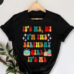 Its Me Hi Im The Birthday Girl Its Me Birthday Party Shirt , Birthday Crew Shirts, Birthday Squad, Its My Birthday Shirt, Birthday Party