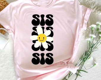 Sis One Happy Dude T-Shirt,  Gift For Sister, Sister Birthday Theme, Best Friend Gift Idea, Sister Gift Idea, Family Matching T-Shirt,