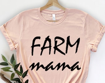 Farm Mama, Chicken Mama,  Southern Shirt, Farm Shirt, Southern Mom , Farm Apparel, Country Living, Farmer Gift, Farm Birthday, Farm Girl