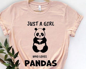 Just A Girl Who Loves Pandas, Funny Panda Shirt, Panda Theme, Panda Birthday, Panda Lover Shirt, Cute Animal Shirt, Panda Gift Shirt