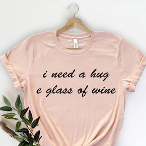 I Need a Huge Glass of Wine Shirt, Funny Humor Wine Drinking Shirt, Birthday Shirt, Funny Wine Drinker Shirt, Wine Lover Shirt, Wine Shirts