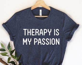 Therapie is mijn passie, therapeut shirt, psycholoog shirt, therapie shirt, therapeut cadeau, therapeut, psychiater cadeau, cadeau voor therapeut