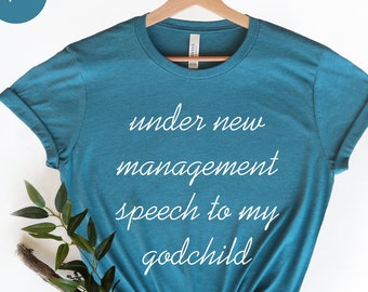 Under New Management Speach, Wife Shirt, Mama Shirt, Mom Shirt, Mommy Shirt, Shirt For Mama, Husband Shirt , Husband Gift, Husband To Be
