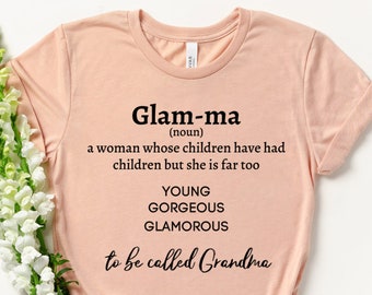 Glam-ma Shirt - Glamma Shirt - Grandma Gift - Gift for Mother - Grandma Shirt - Proud Grandma - Grandmother Shirt - Glamorous Grandma